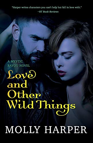 9781092483780: Love and Other Wild Things: 2 (Mystic Bayou)