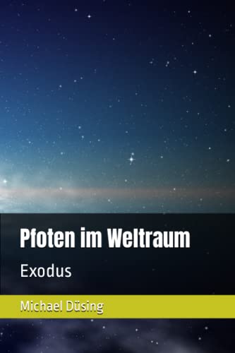 Beispielbild fr Pfoten im Weltraum: Exodus zum Verkauf von medimops