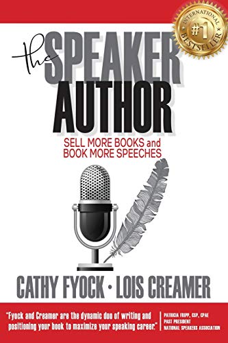 Imagen de archivo de The Speaker Author: Sell More Books and Book More Speeches a la venta por HPB-Red