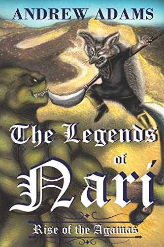 Beispielbild fr The Legends of Nari: Rise of the Agamas zum Verkauf von Revaluation Books