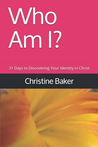Stock image for Who Am I?: 31 Days to Discovering Your Identity in Christ for sale by Revaluation Books