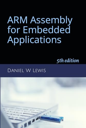 9781092542234: ARM Assembly for Embedded Applications: 5th edition