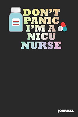 Stock image for Nicu Nurse Journal: Don't Panic Journal/Notebook Gift (6 x 9 - 110 blank pages) for sale by Revaluation Books