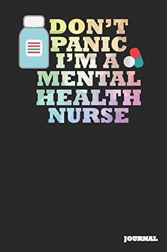 Stock image for Mental Health Nurse Journal: Don't Panic Journal/Notebook Gift (6 x 9 - 110 blank pages) for sale by Revaluation Books