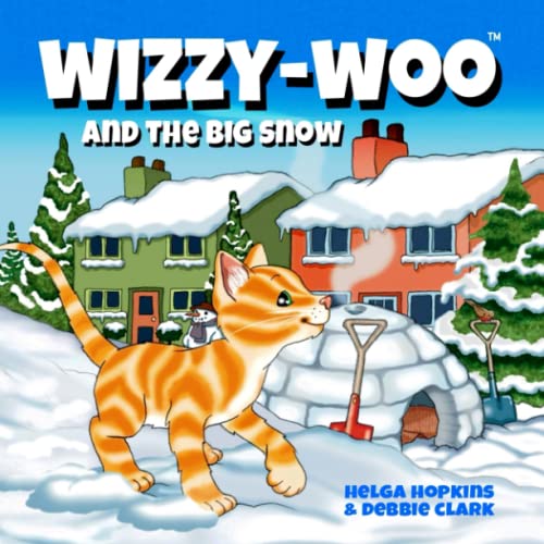 Stock image for Wizzy-Woo and the Big Snow (Wizzy-Woo Books) for sale by WorldofBooks