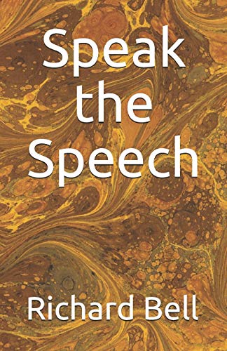 Stock image for Speak the Speech for sale by Lucky's Textbooks