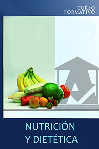 Beispielbild fr NUTRICION Y DIETTICA curso formativo (Spanish Edition) zum Verkauf von Lucky's Textbooks