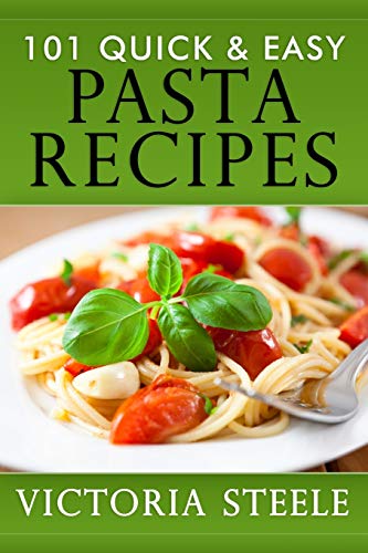 Stock image for 101 Quick & Easy Pasta Recipes for sale by Save With Sam