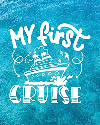 Imagen de archivo de My First Cruise: Cruise Planner Journal | Travel Vacation Notebook | Packing List Organizer | Trip Planning Diary | Itinerary Activity Agenda a la venta por Giant Giant