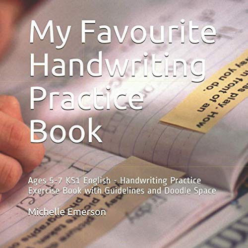 Imagen de archivo de My Favourite Handwriting Practice Book: Ages 5-7 KS1 English - Handwriting Practice Exercise Book with Guidelines and Doodle Space a la venta por Revaluation Books
