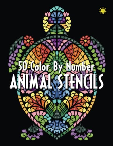 ANIMAL STENCILS Color By Number: Activity Coloring Book for Adults