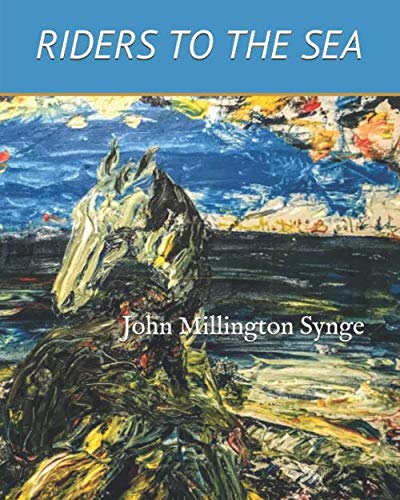 Beispielbild fr Riders to the Sea zum Verkauf von Revaluation Books