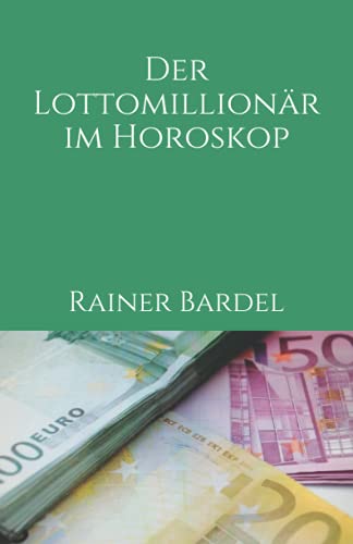 Stock image for Der Lottomillionr im Horoskop (German Edition) for sale by Lucky's Textbooks