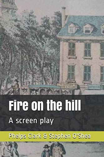 Beispielbild fr Fire on the hill: A screen play zum Verkauf von Revaluation Books