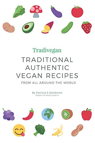 Stock image for Tradivegan: Traditional Authentic Vegan Recipes from All Around the World for sale by Revaluation Books