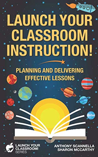 Stock image for Launch Your Classroom Instruction!: Planning and Delivering Effective Lessons for sale by ThriftBooks-Atlanta