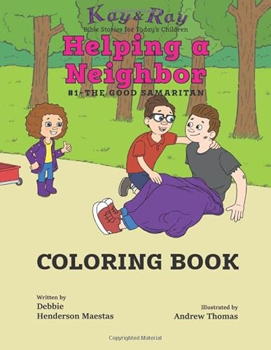 Beispielbild fr Helping a Neighbor Coloring Book: #1-The Good Samaritan (Kay & Ray) zum Verkauf von Revaluation Books