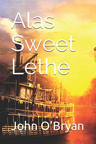 Stock image for Alas Sweet Lethe for sale by THE SAINT BOOKSTORE
