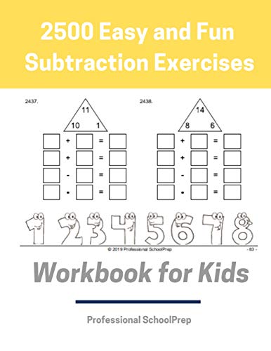 Stock image for 2500 Easy and Fun Subtraction Exercises Workbook for Kids: Learning Math Subtraction Drills Book for Kindergarten, 1st,2nd and 3rd Grade Student, Beginners to Advanced with 2,500 Exercises for Everyday Practice. for sale by THE SAINT BOOKSTORE