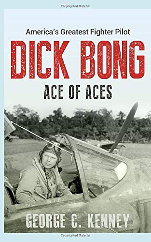 Beispielbild fr Dick Bong: Ace of Aces zum Verkauf von Kona Bay Books