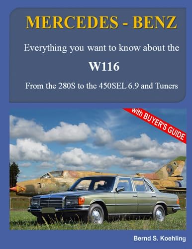 9781092819220: MERCEDES-BENZ, The 1970s, W116: From the 280S to the 450SEL 6.9 and Tuners