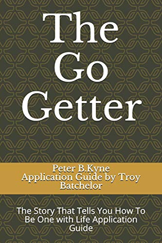 Beispielbild fr The Go Getter: The Story That Tells You How To Be One with Life Application Guide zum Verkauf von Buchpark