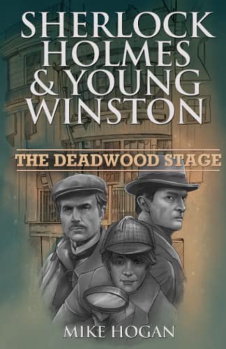 9781092841139: Sherlock Holmes & Young Winston: The Deadwood Stage: 1 (Sh&yw)
