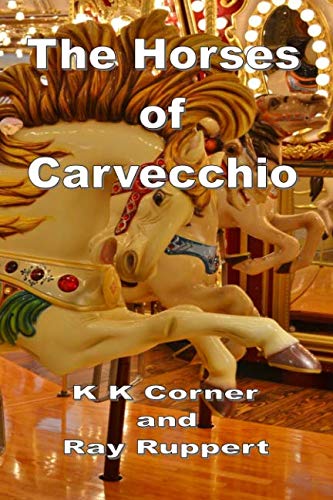 Stock image for The Horses of Carvecchio for sale by Revaluation Books