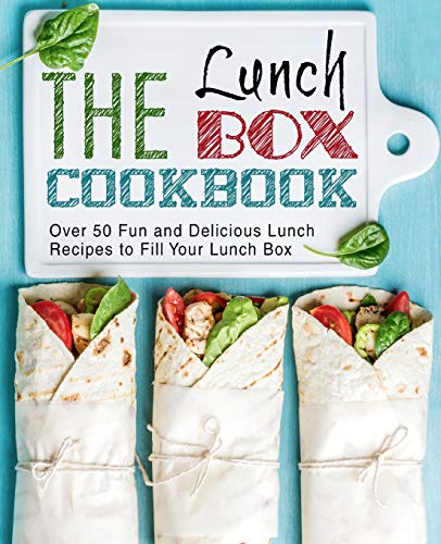 Stock image for The Lunch Box Cookbook: Over 50 Fun and Delicious Lunch Recipes to Fill Your Lunch Box (2nd Edition) for sale by SecondSale