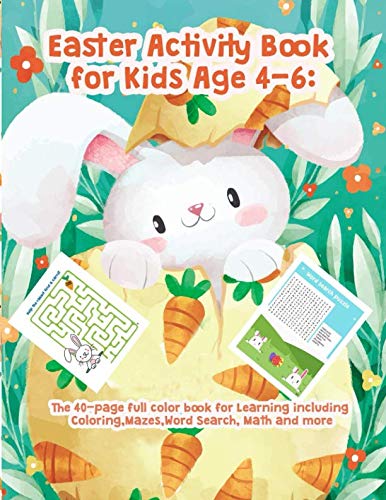 Beispielbild fr Easter Activity Book for Kids Age 4-6: The 40-page full color book for Learning including Coloring,Maze, Word Search, Math and more: A fun and . will love this bright & appealing book. zum Verkauf von Revaluation Books