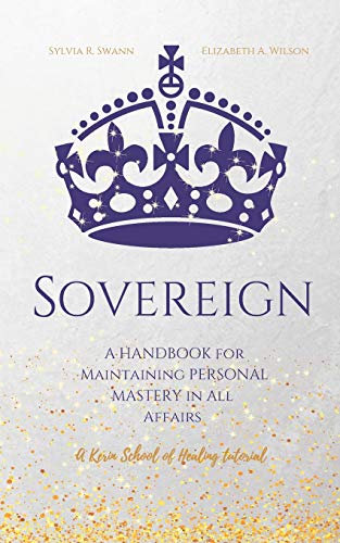 9781092938952: Sovereign: A Handbook for Maintaining Personal Mastery in all Affairs