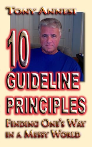 Stock image for 10 Guideline Principles: Finding One's Way in a Messy World for sale by Chiron Media