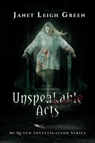 Stock image for Unspeakable Acts (The McQueen Investigation Series) for sale by Half Price Books Inc.