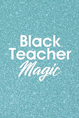 Beispielbild fr Black Teacher Magic zum Verkauf von THE SAINT BOOKSTORE