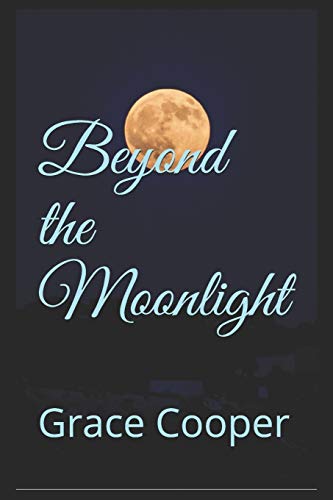 Stock image for Beyond the Moonlight for sale by THE SAINT BOOKSTORE