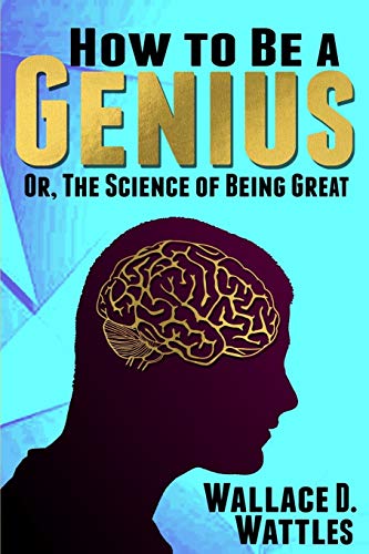 9781093140712: How to Be a Genius: Or, The Science of Being Great