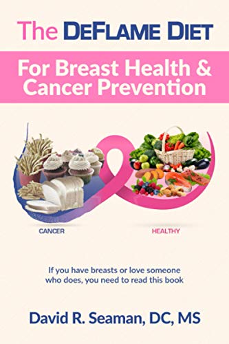 Stock image for The DeFlame Diet for Breast Health and Cancer Prevention for sale by Goodwill