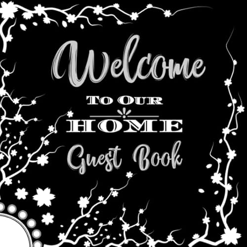 Stock image for Welcome to Our Home Guest Book: Novelty for House Living Room or Vacation Rental and Air B & B Bed & Breakfast, White and Black Stars for sale by Revaluation Books