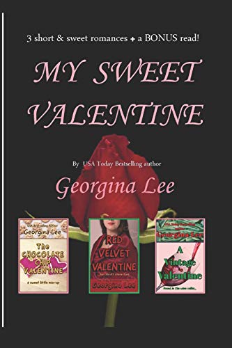Stock image for My Sweet Valentine: 3 delicious tales of romance for sale by Lucky's Textbooks