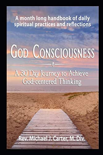9781093259711: God Consciousness: A 30 Day Journey to Achieve God-Centered Thinking