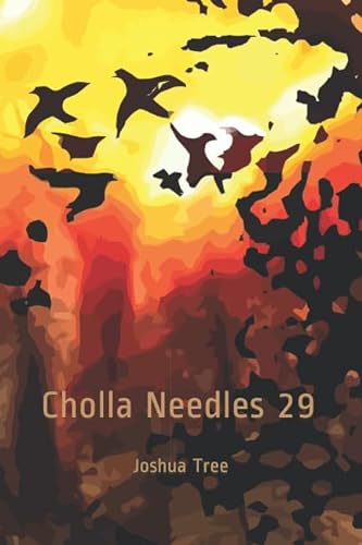 Stock image for Cholla Needles 29: Joshua Tree for sale by Revaluation Books