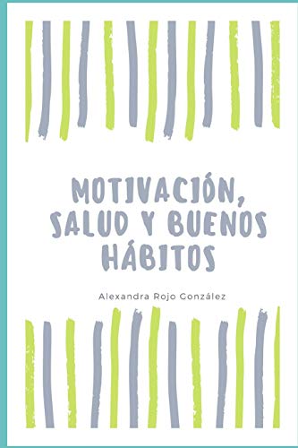 Imagen de archivo de Motivacin, salud y buenos hbitos (Spanish Edition) a la venta por Lucky's Textbooks