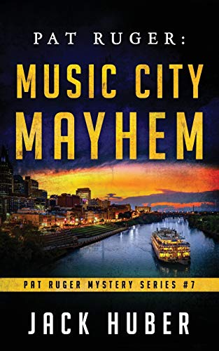 Stock image for Pat Ruger: Music City Mayhem (Pat Ruger Mystery Series) for sale by Lucky's Textbooks