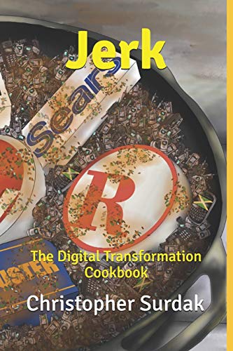Stock image for Jerk: The Digital Transformation Cookbook for sale by THE SAINT BOOKSTORE