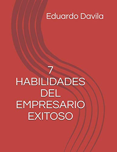 Imagen de archivo de 7 HABILIDADES DEL EMPRESARIO EXITOSO a la venta por Revaluation Books