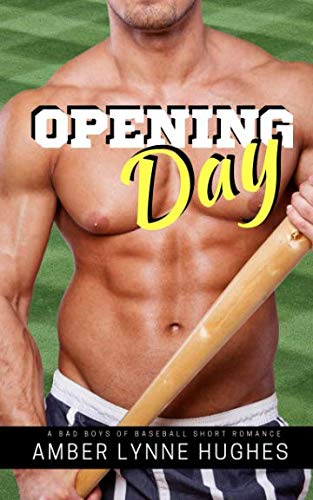 Stock image for Opening Day: A Bad Boys of Baseball Short Romance for sale by Revaluation Books