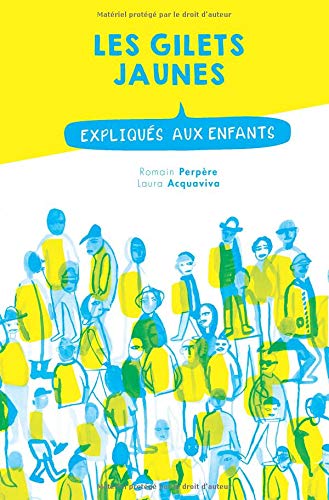 Beispielbild fr Les gilets jaunes expliqus aux enfants zum Verkauf von Revaluation Books