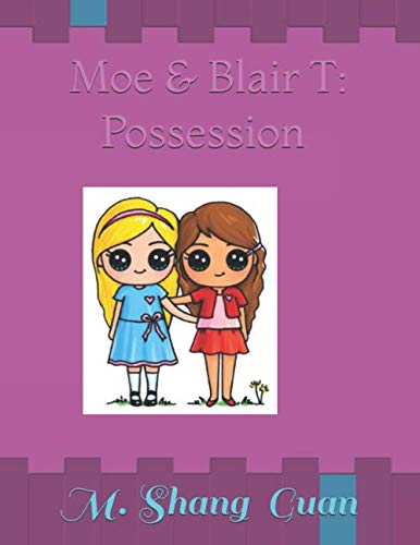 Beispielbild fr Moe & Blair T: Possession zum Verkauf von Revaluation Books