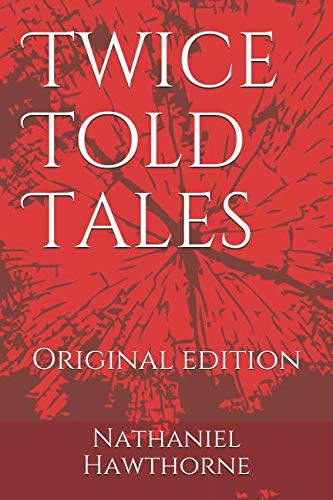 9781093386134: Twice Told Tales: Original edition