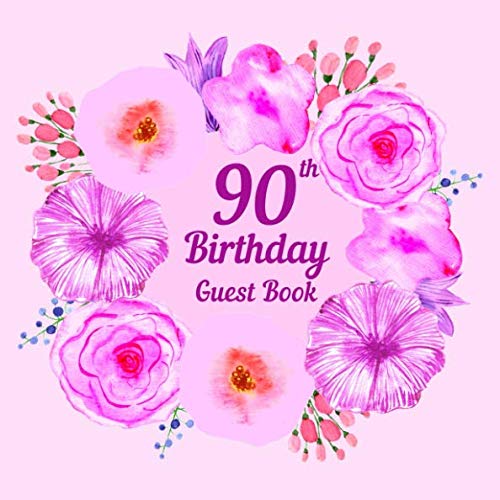 Stock image for 90th Birthday Guest Book: Happy Birthday memory keepsake book for friends and family messages. Large birthday party sign in book with floral pink cover. for sale by WorldofBooks